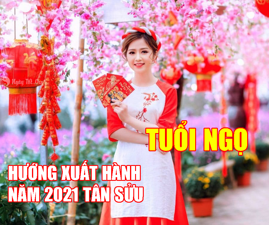 Huong xuat hanh 2021 tuoi ngo